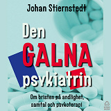Cover for Den GALNA psykiatrin