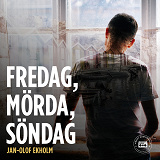 Omslagsbild för Fredag, Mörda, Söndag