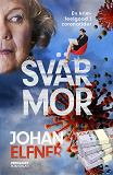Cover for Svärmor : En krim-feelgood i coronatider