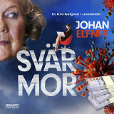 Cover for Svärmor : En krim-feelgood i coronatider