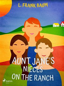 Omslagsbild för Aunt Jane's Nieces on the Ranch