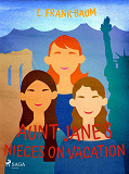 Cover for Aunt Jane's Nieces on Vacation