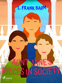 Omslagsbild för Aunt Jane's Nieces in Society