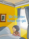 Cover for När Fia-Lottas farmor blev sjuk