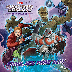 Cover for Guardians of the Galaxy - Begynnelsen - Familjen före allt