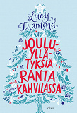 Cover for Jouluyllätyksiä Rantakahvilassa