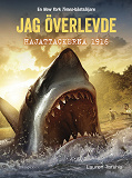 Cover for Jag överlevde hajattackerna 1916