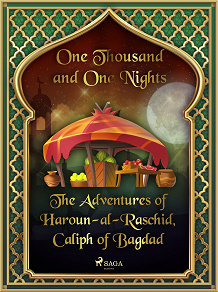 Cover for The Adventures of Haroun-al-Raschid, Caliph of Bagdad