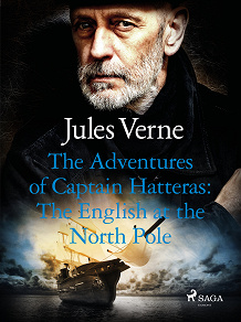 Omslagsbild för The Adventures of Captain Hatteras: The English at the North Pole