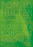 Omslagsbild för Pontus Hultén : den moderna konstens anförare.- en biografi