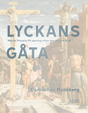 Cover for Lyckans gåta : Marcel Prousts På spaning efter den tid som flytt