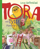 Omslagsbild för Tora och Tytte planterar
