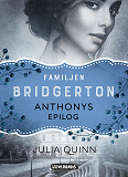 Cover for Familjen Bridgerton: Anthonys epilog