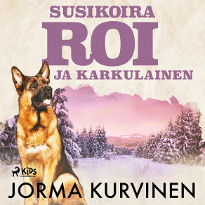 Cover for Susikoira Roi ja karkulainen
