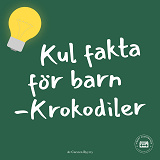 Omslagsbild för Kul fakta för barn: Krokodiler