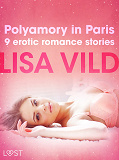 Omslagsbild för Polyamory in Paris - 9 erotic romance stories