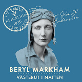 Omslagsbild för Beryl Markham: Västerut i natten