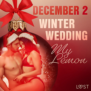 Omslagsbild för December 2: Winter Wedding - An Erotic Christmas Calendar