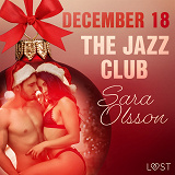 Omslagsbild för December 18: The Jazz Club – An Erotic Christmas Calendar