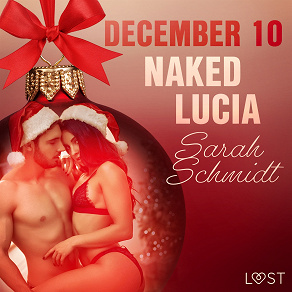 Omslagsbild för December 10: Naked Lucia – An Erotic Christmas Calendar