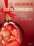 Omslagsbild för 12. joulukuuta: Lucia-tervehdys – eroottinen joulukalenteri