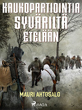Cover for Kaukopartiointia Syväriltä etelään