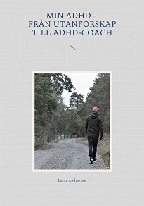 Omslagsbild för Min adhd - Från utanförskap till Adhd-coach