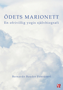 Omslagsbild för Ödets marionett : En ofrivillig yogis självbiografi