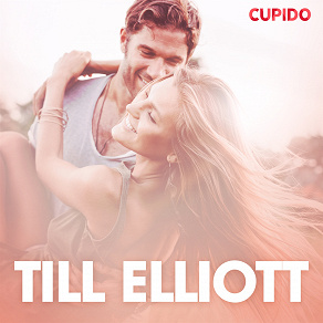Cover for Till Elliott - erotiska noveller
