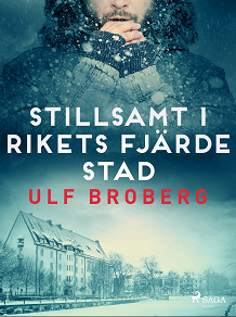 Cover for Stillsamt i rikets fjärde stad