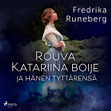 Omslagsbild för Rouva Katariina Boije ja hänen tyttärensä