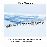 Cover for Porolappalaiset ja erämiehet - Kahdeksan vuodenajan väkeä