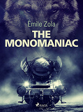 Cover for The Monomaniac