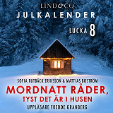 Cover for Mordnatt råder, tyst det är i husen: Lucka 8