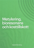 Cover for Metylering, bioresonans och kosttillskott