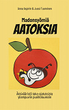 Cover for Madonsyömiä AATOKSIA