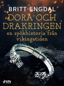 Omslagsbild för Dora och drakringen: en spökhistoria från vikingatiden