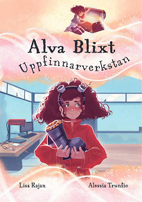 Cover for Alva Blixt : Uppfinnarverkstan