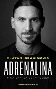 Omslagsbild för Adrenalina : Mina okända berättelser