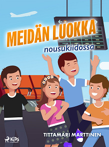 Omslagsbild för Meidän luokka nousukiidossa