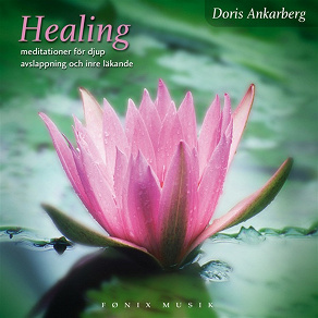 Omslagsbild för Healing - meditationer för djup avslappning