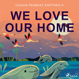 Cover for We Love Our Home