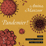 Cover for Pandemier! Från spanska sjukan till covid-19