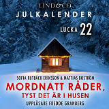 Cover for Mordnatt råder, tyst det är i husen: Lucka 22