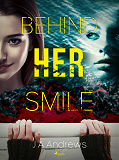 Cover for Behind Her Smile