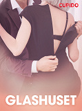 Cover for Glashuset – erotisk novell