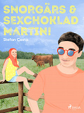 Omslagsbild för Snorgärs &amp; sexchoklad Martin!