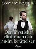 Cover for Den mystiska värdinnan och andra berättelser