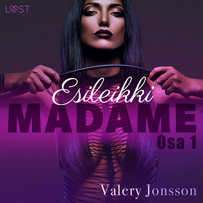 Omslagsbild för Madame 1: ESILEIKKI - eroottinen novelli