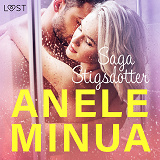 Cover for Anele minua - Eroottinen Novelli